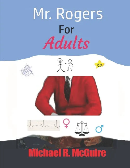 Mr. Rogers for Adults - Paperback
