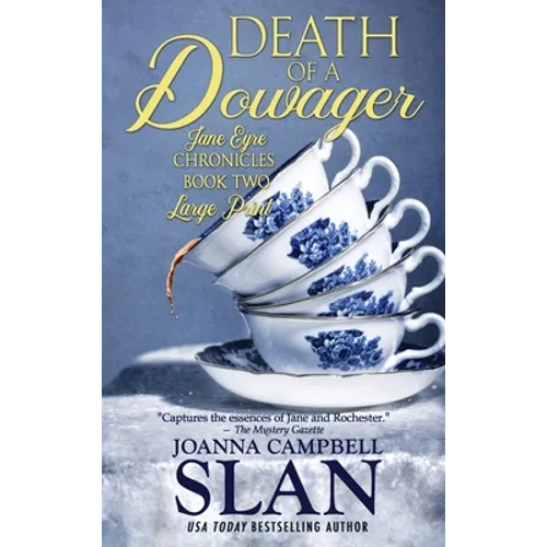 Death of a Dowager: Book #2 in the Jane Eyre Chronicles - Hardcover