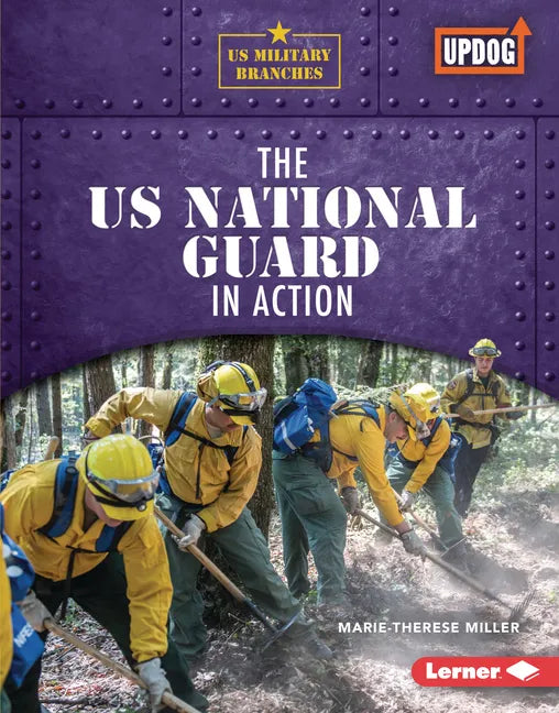The Us National Guard in Action - Library Binding