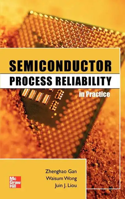 Semiconductor Process Reliability in Practice - Hardcover