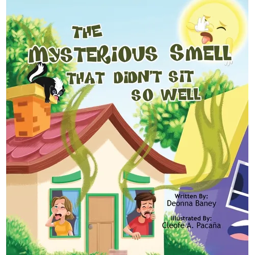 The Mysterious Smell That Didn't Sit So Well - Hardcover