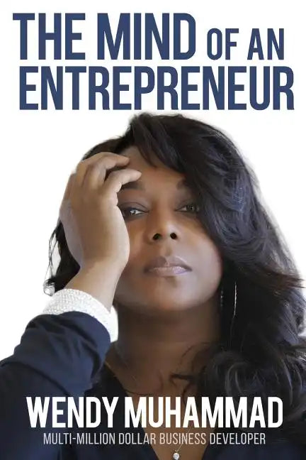 The Mind of an Entrepreneur: Mental Strategies for Navigating the World of Business - Paperback