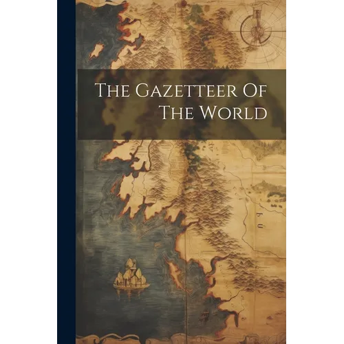 The Gazetteer Of The World - Paperback