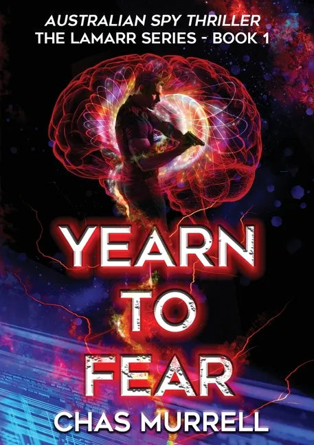 Yearn to Fear: Australian Spy Thriller - Paperback