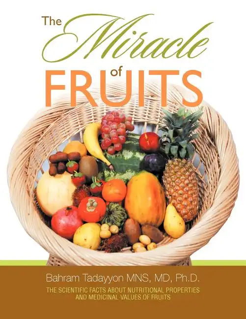The Miracle of Fruits - Paperback