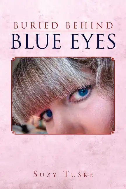 Buried Behind Blue Eyes - Paperback