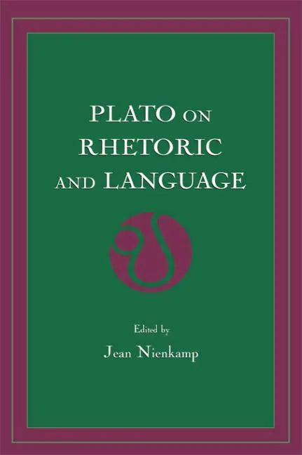 Plato on Rhetoric and Language: Four Key Dialogues - Paperback