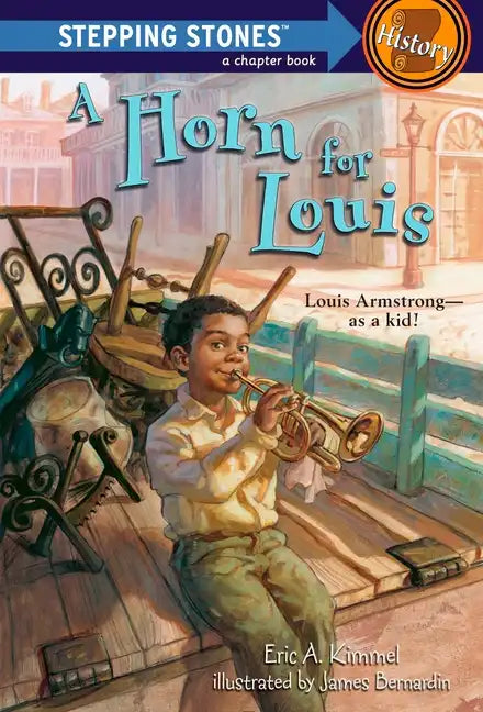 A Horn for Louis: Louis Armstrong--As a Kid! - Paperback