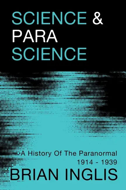 Science and Parascience: A History of the Paranormal 1914-1939 - Paperback