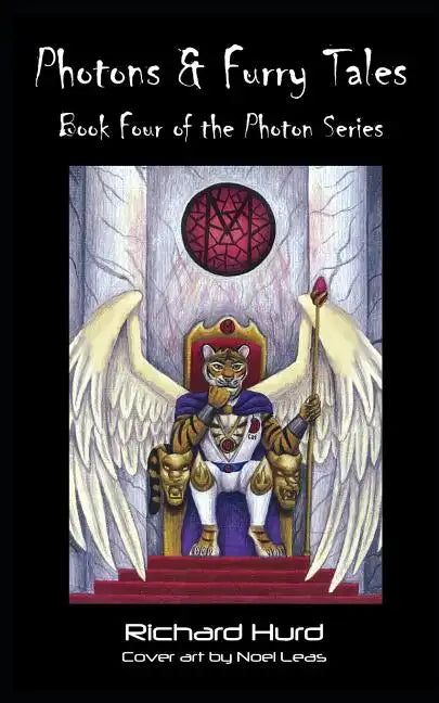 Photons and FurryTales: Book 4 of the Photon Series - Paperback