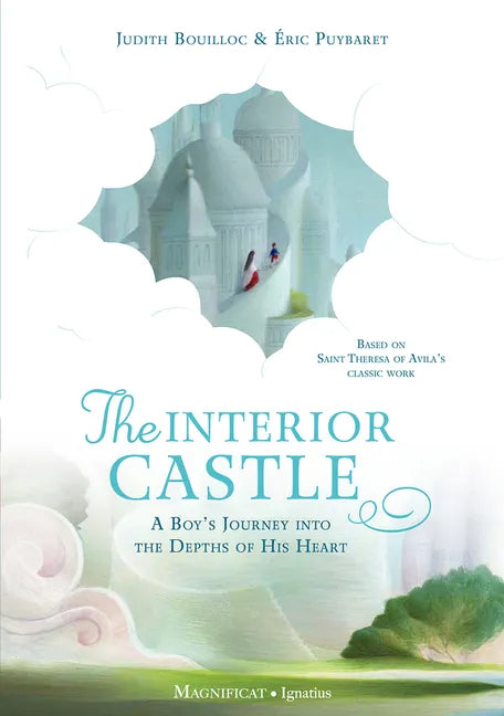 The Interior Castle: A Boy's Journey Into the Riches of Prayer - Hardcover