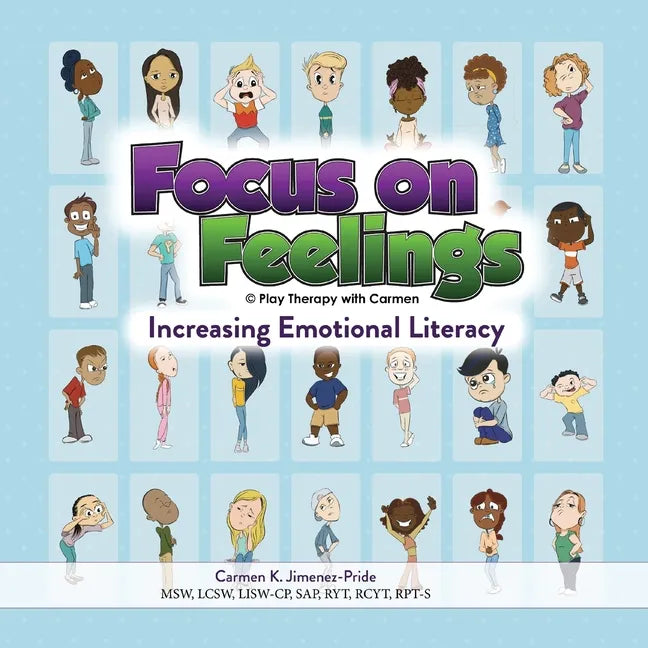 Focus on Feelings(R): Increasing Emotional Literacy - Paperback
