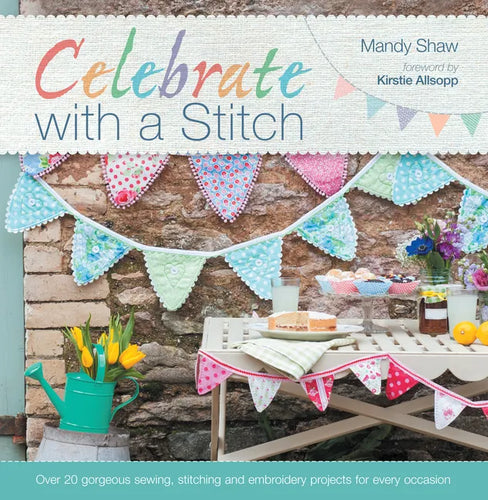 Celebrate with a Stitch: Full Book - Paperback