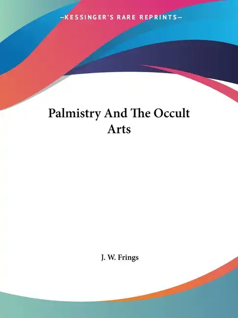 Palmistry And The Occult Arts - Paperback