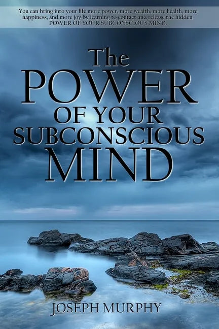 The Power of Your Subconscious Mind - Paperback