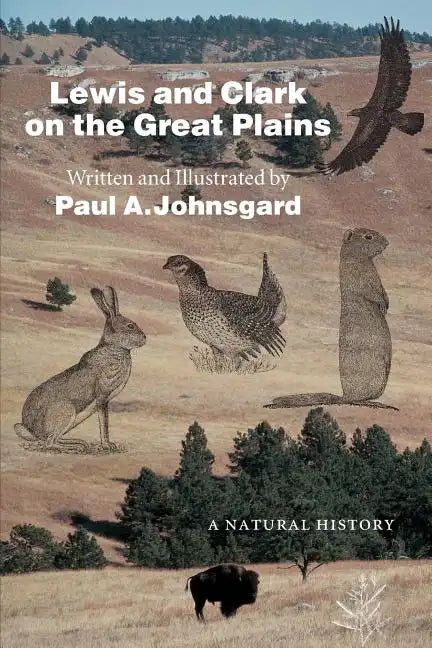 Lewis and Clark on the Great Plains: A Natural History - Paperback