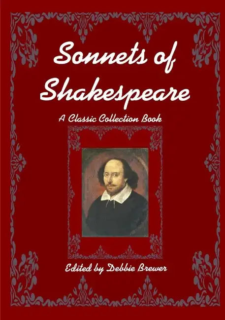 Sonnets of Shakespeare, A Classic Collection Book - Paperback