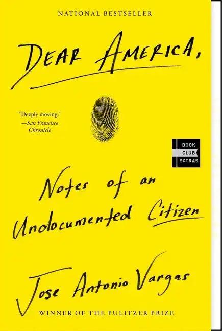 Dear America: Notes of an Undocumented Citizen - Paperback