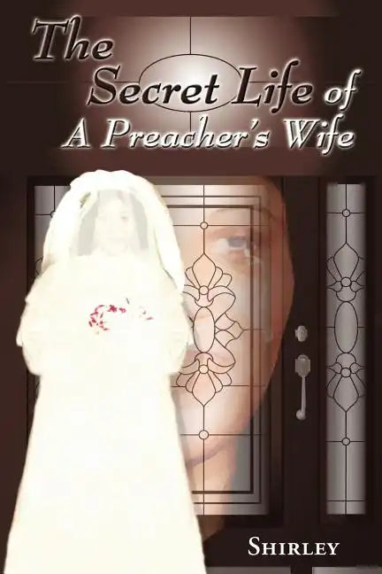The Secret Life of a Preacher's Wife - Paperback