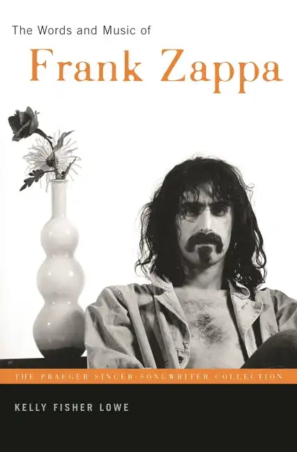 The Words and Music of Frank Zappa - Hardcover