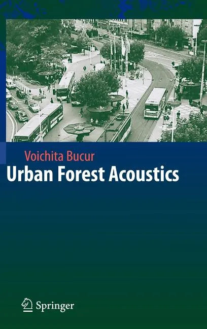 Urban Forest Acoustics - Hardcover