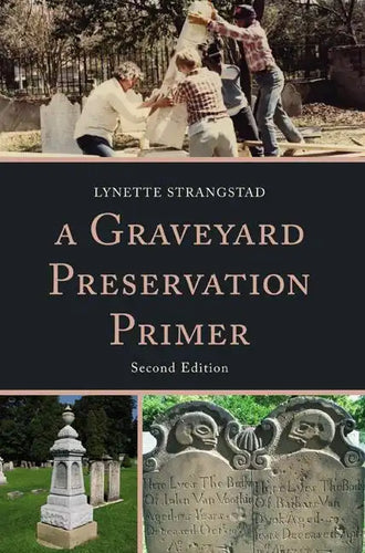 A Graveyard Preservation Primer - Paperback