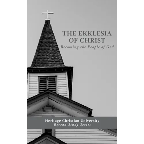 Ekklesia of Christ: Becoming the People of God - Paperback