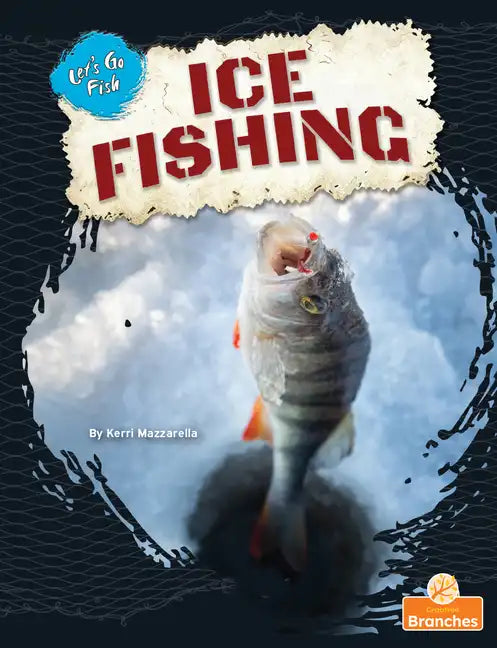 Ice Fishing - Library Binding