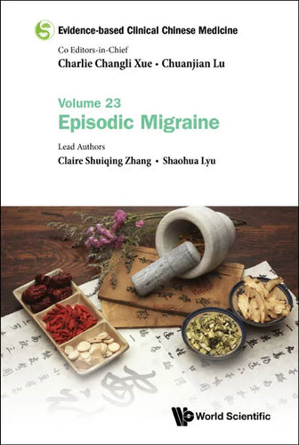 Evidence-Based Clinical Chinese Medicine - Volume 23: Episodic Migraine - Hardcover