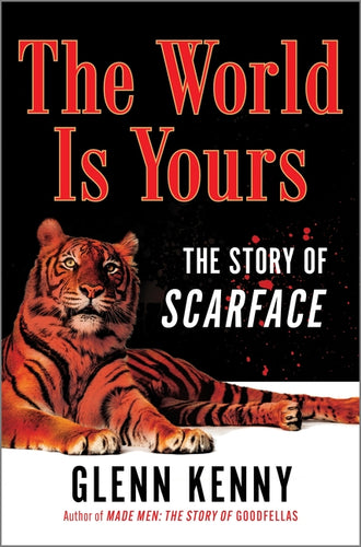 The World Is Yours: The Story of Scarface - Hardcover