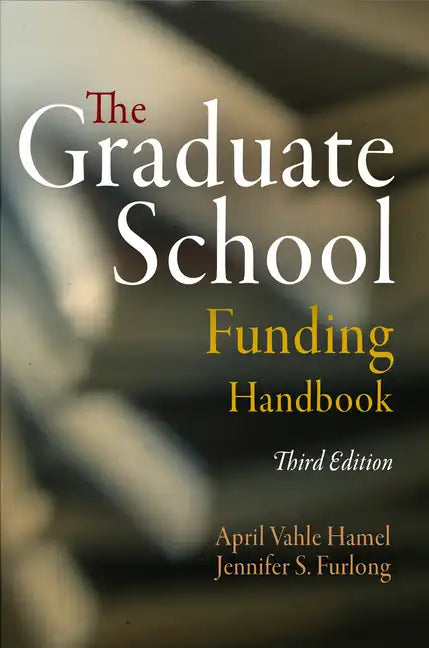 The Graduate School Funding Handbook - Paperback
