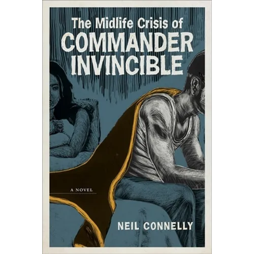 The Midlife Crisis of Commander Invincible - Paperback