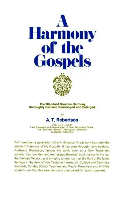 A Harmony of the Gospels: Based on the Broadus Harmony in the Revised Version - Hardcover