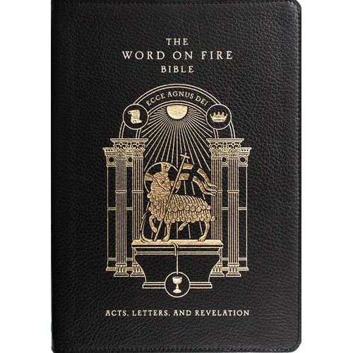 The Word on Fire Bible: Acts, Letters, and Revelation Volume 2 - Leather