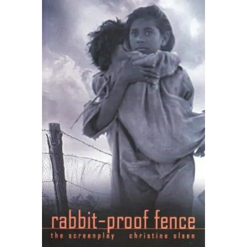 Rabbit-Proof Fence: the screenplay - Paperback