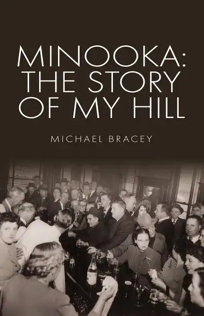 Minooka: The Story of My Hill - Paperback