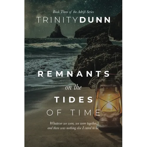 Remnants on the Tides of Time - Paperback