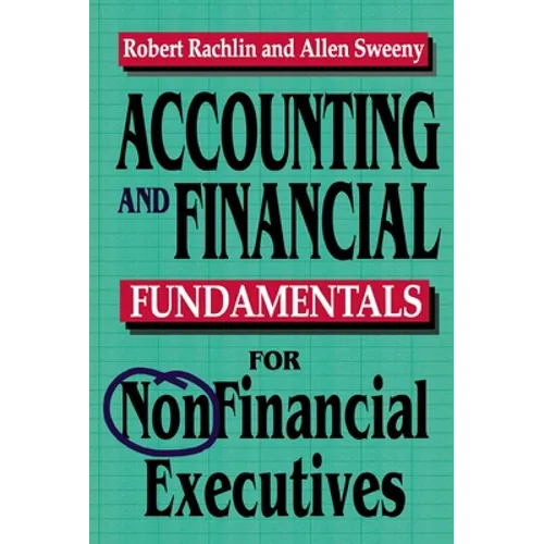 Accounting and Financial Fundamentals for NonFinancial Executives - Paperback