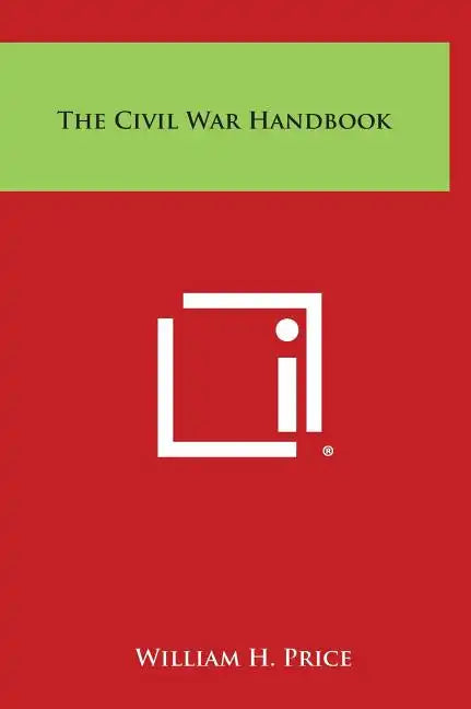 The Civil War Handbook - Hardcover