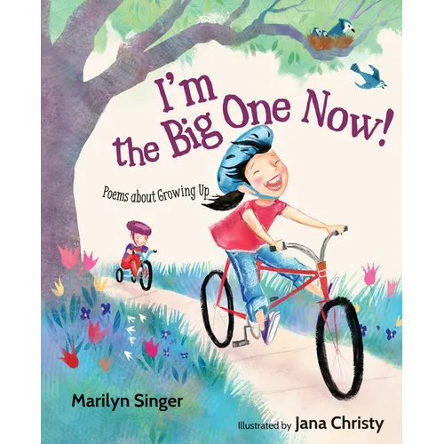 I'm the Big One Now!: Poems about Growing Up - Hardcover