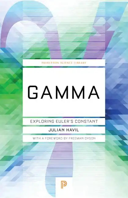 Gamma: Exploring Euler's Constant - Paperback
