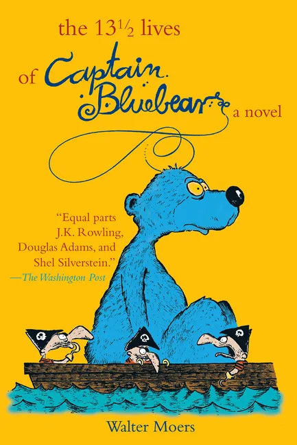The 13 1/2 Lives of Captain Blue Bear: Zamonia Book One - Paperback