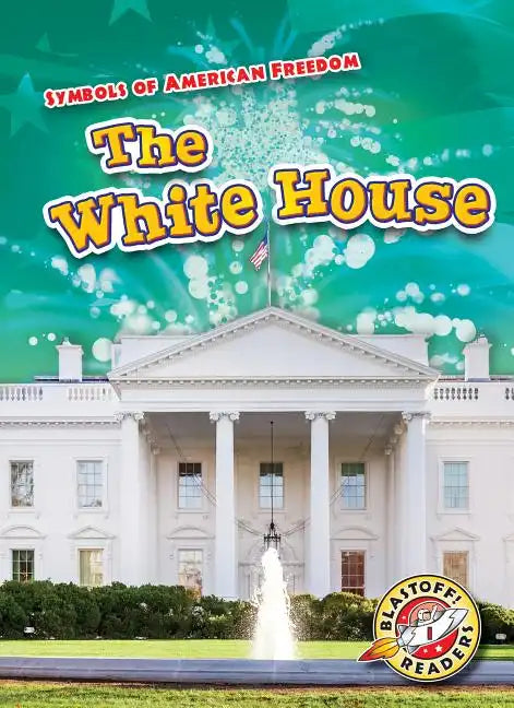 The White House - Library Binding