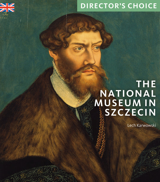 The National Museum in Szczecin: Director's Choice - Paperback