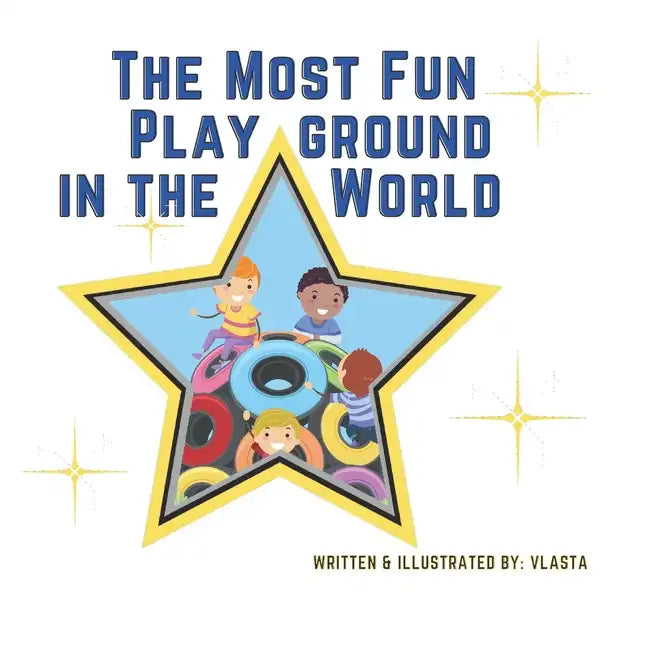The Most Fun Playground in the World - Paperback