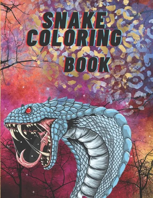 Snake Coloring Book: The snake coloring book is very beautiful that everyone can buy and color - Paperback