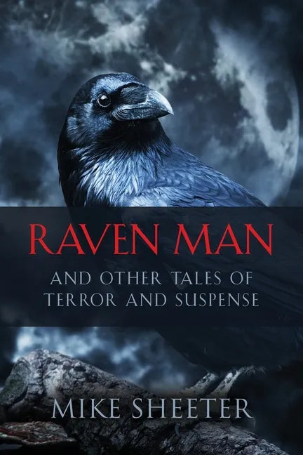 Raven Man: And Other Tales of Terror and Suspense - Paperback