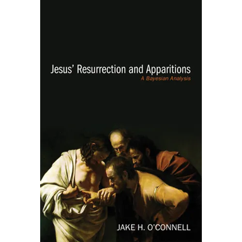 Jesus' Resurrection and Apparitions - Hardcover