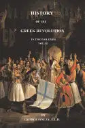 History of the Greek Revolution: Volume 2 - Paperback
