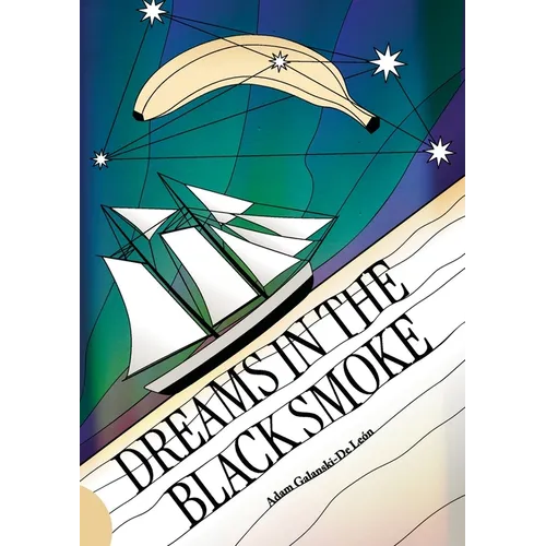 Dreams in the Black Smoke - Paperback